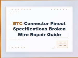 Etc Connector Pinout Specifications Broken Wire Repair Guide