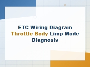 Etc Wiring Diagram Throttle Body Limp Mode Diagnosis