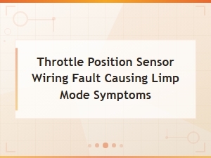 Throttle Position Sensor Wiring Fault Causing Limp Mode Symptoms,
